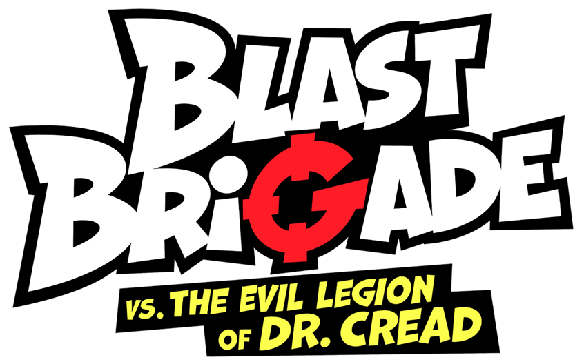 Blast Brigade vs. the Evil Legion of Dr. Cread