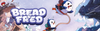 Bread & Fred